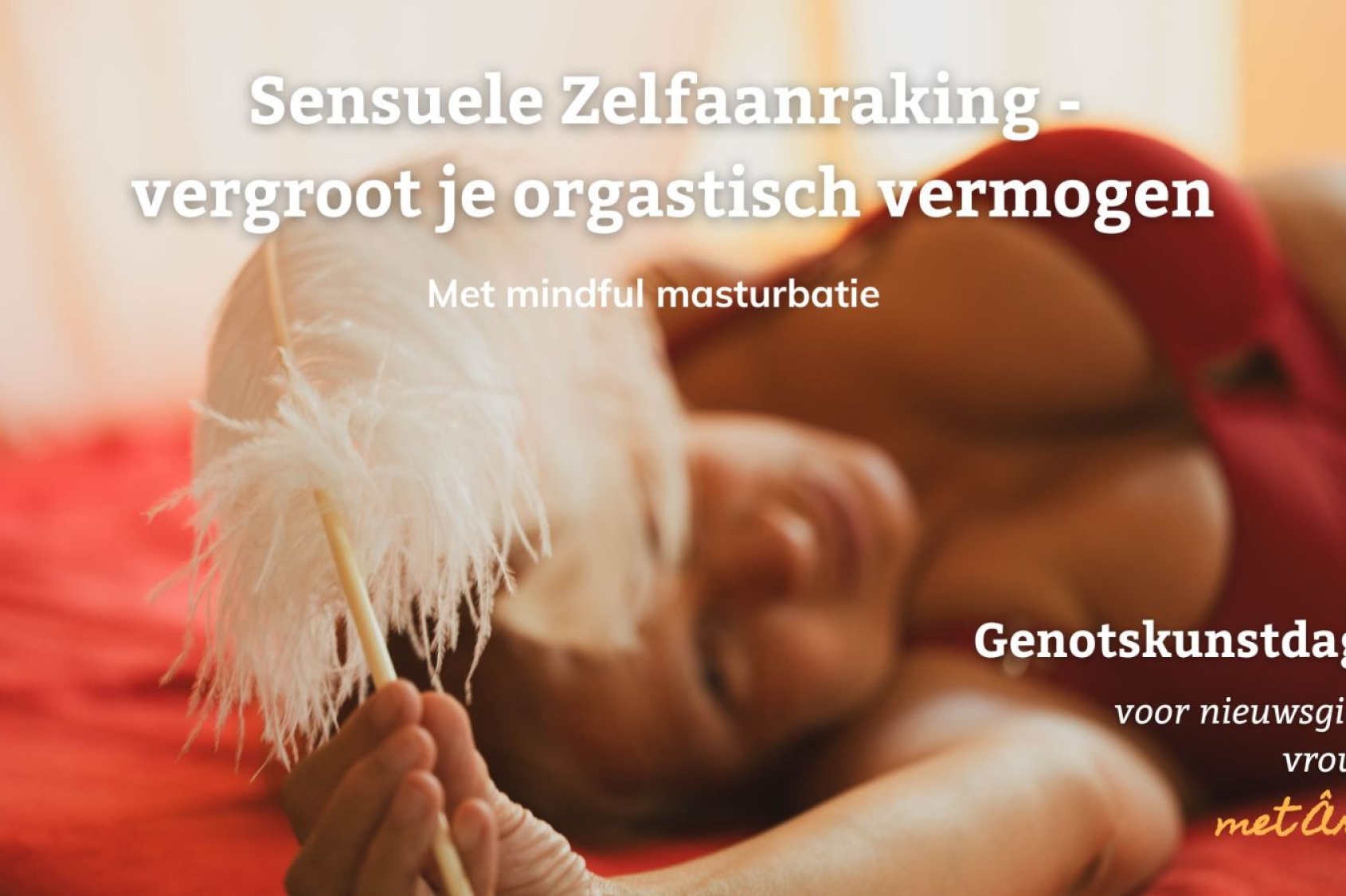 Sensuele zelfaanraking - vergroot je vermogen tot plezier en genot